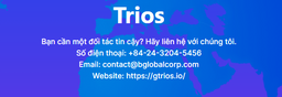 Hệ thống phần mềm Trios "Hệ thống thông báo, tương tác, họp nội bộ trực tuyến an toàn"