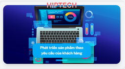 Phát triển sản phẩm theo yêu cầu của khách hàng